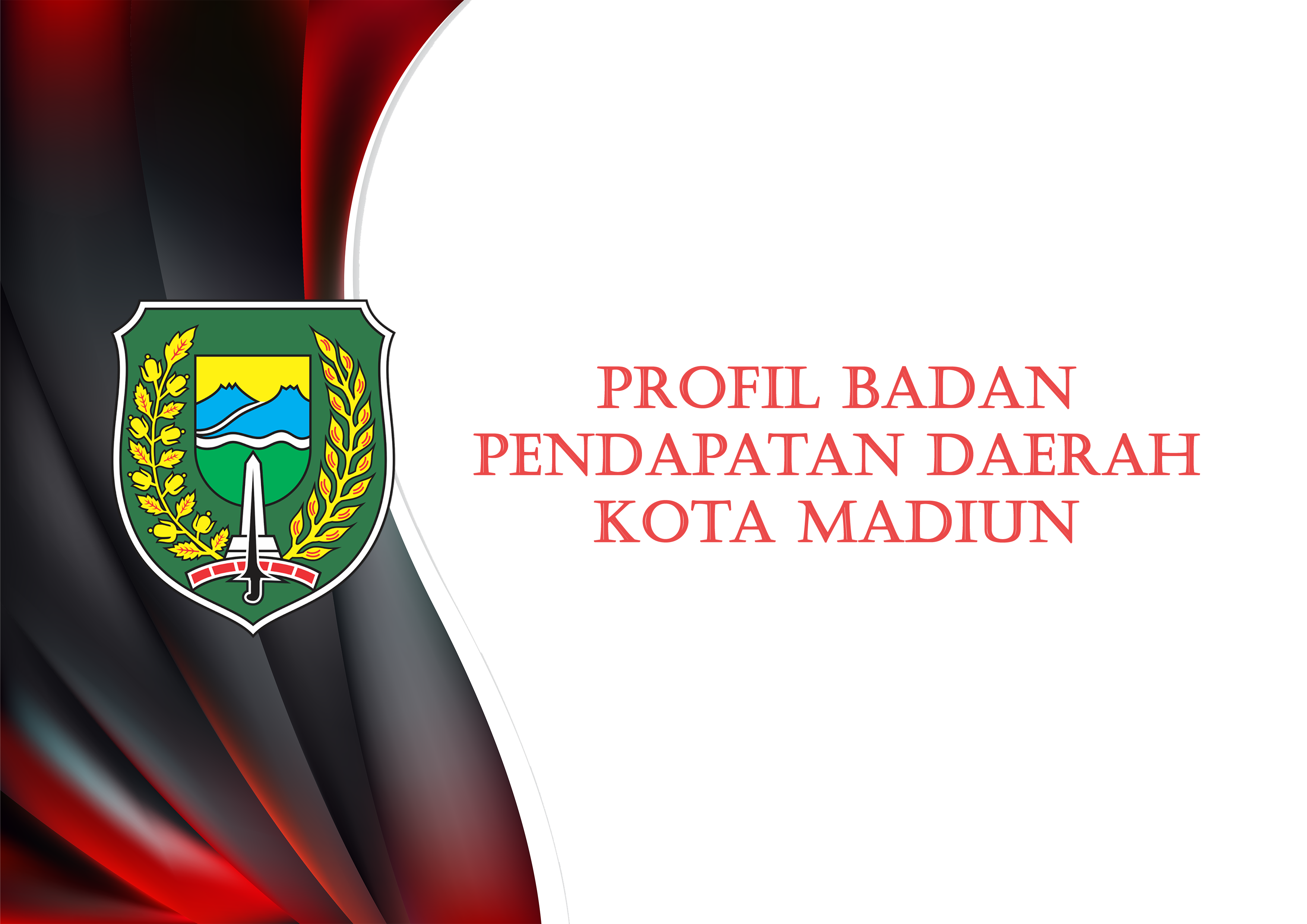 Profil dan Sejarah Singkat Badan Pendapatan Daerah Kota Madiun