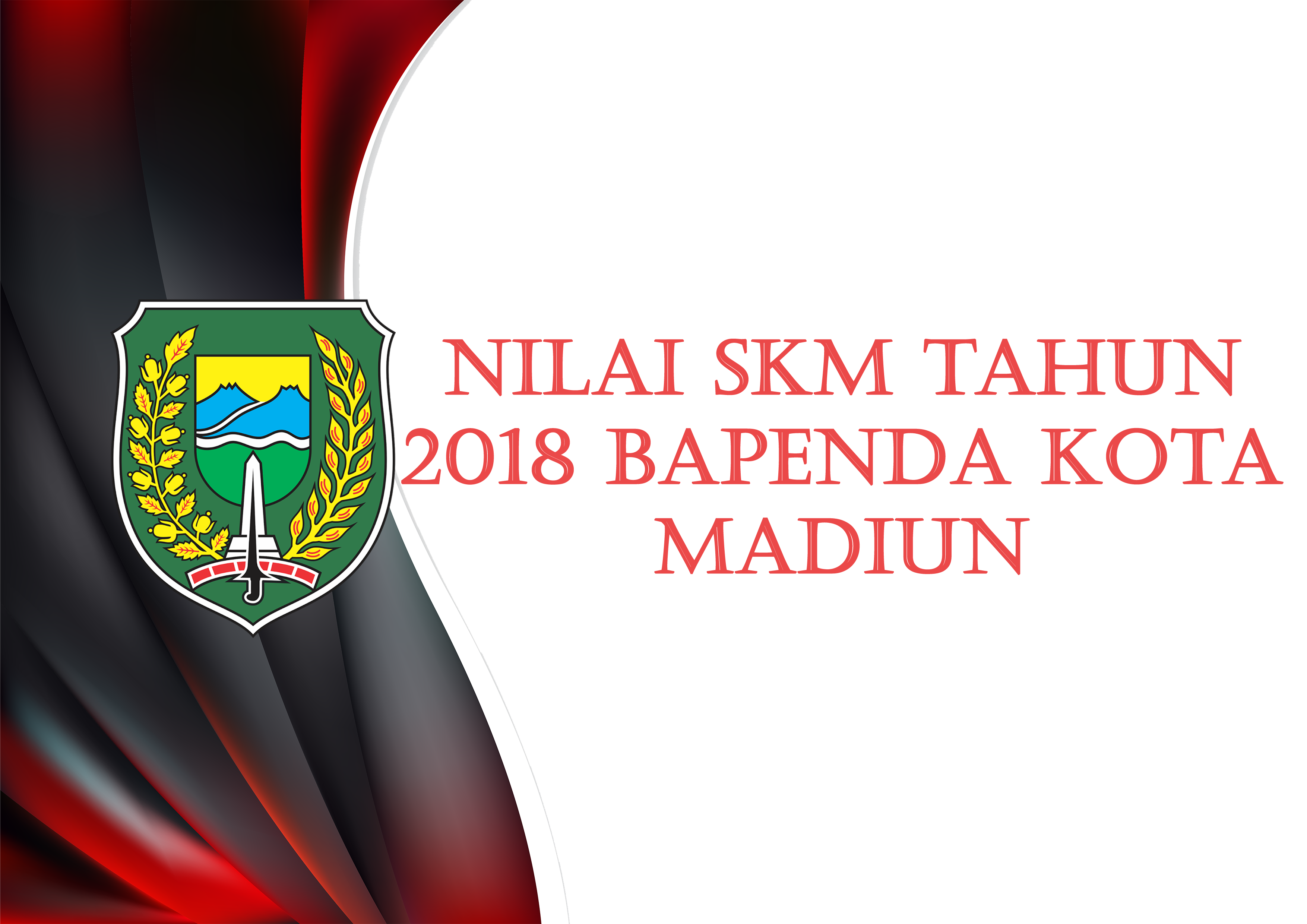 Nilai SKM Tahun 2018 Bapenda Kota Madiun