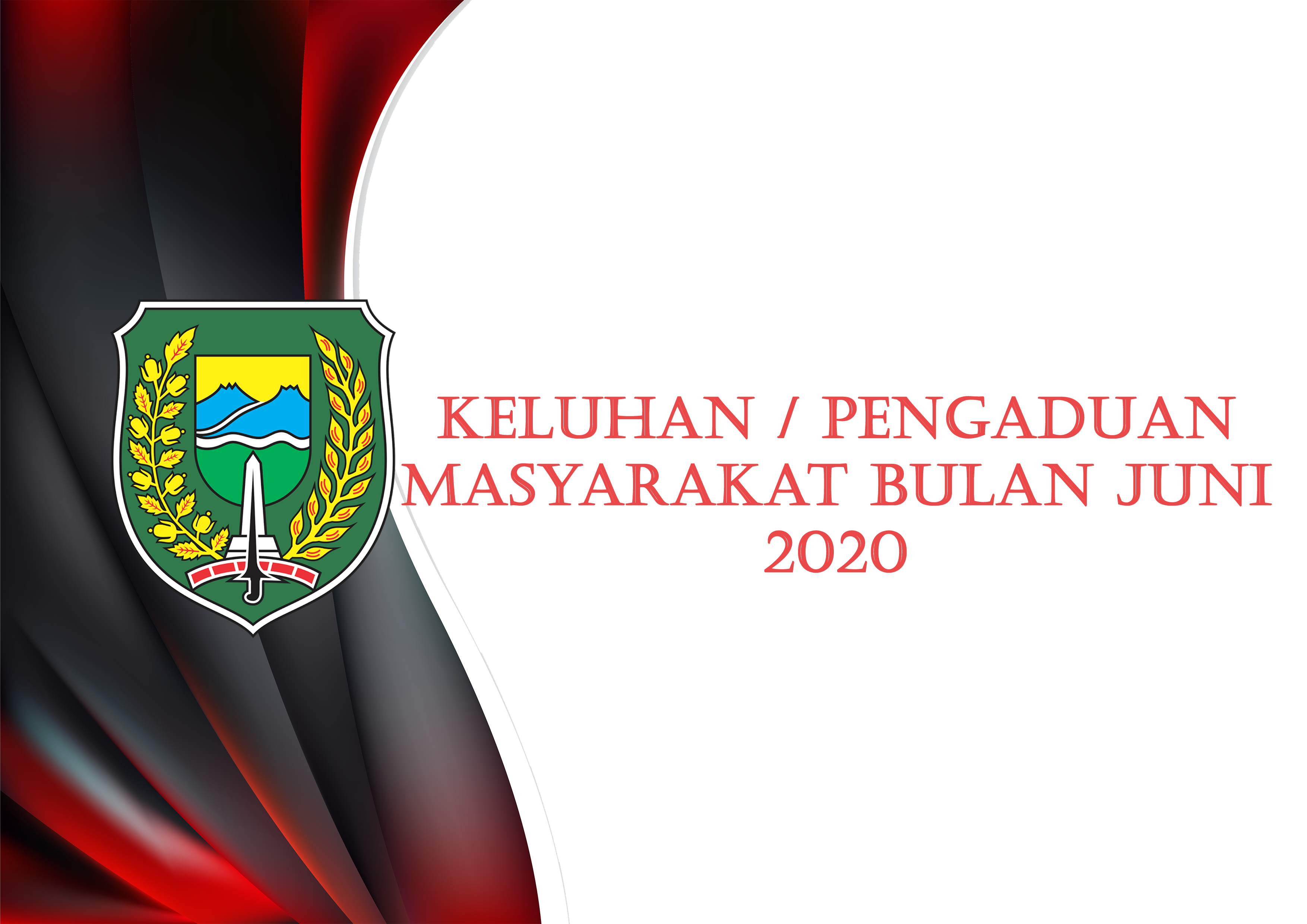 Keluhan / Pengaduan Masyarakat Bulan Juni 2020