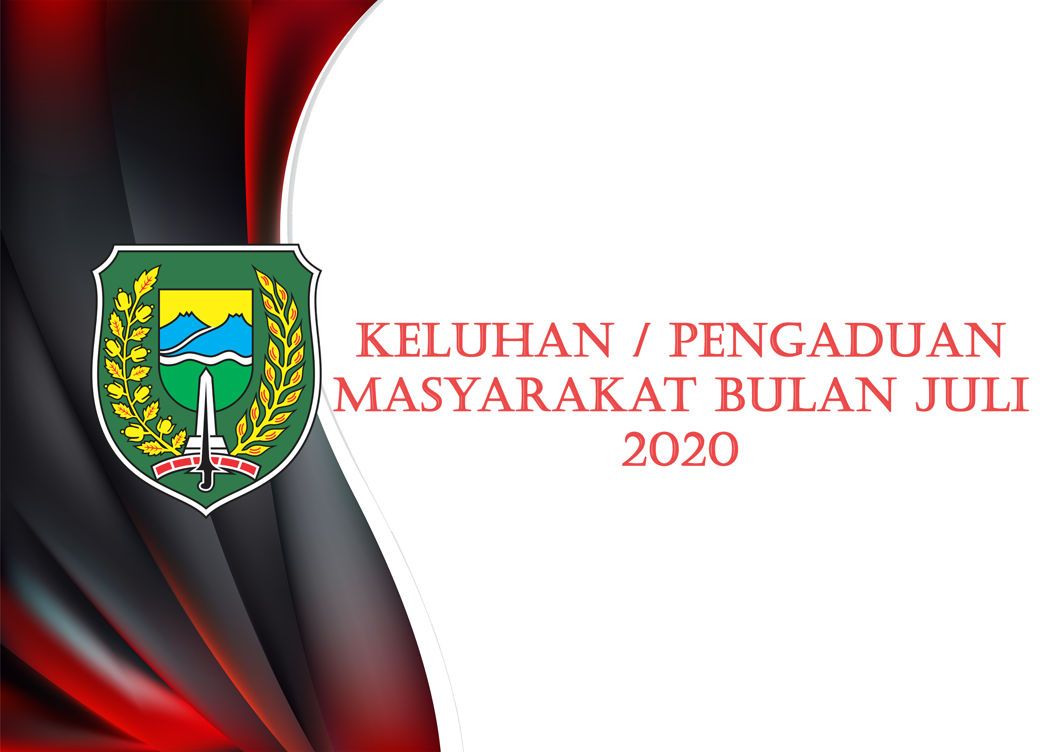 Keluhan / Pengaduan Masyarakat Bulan Juli 2020